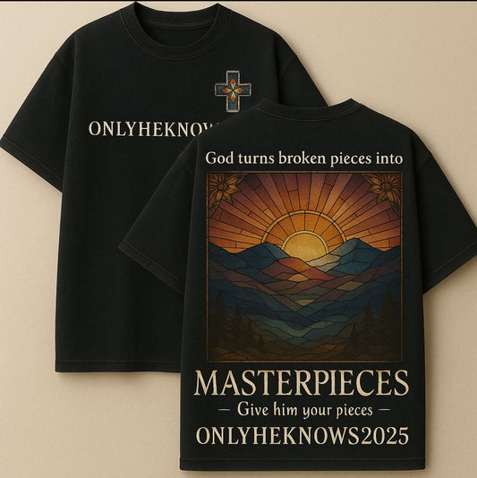 “MASTERPIECES” Faithwear T-shirt – Give Him your pieces